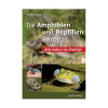 Die Amphibien Und Reptilen Europas - Alle Arten Im Porträt